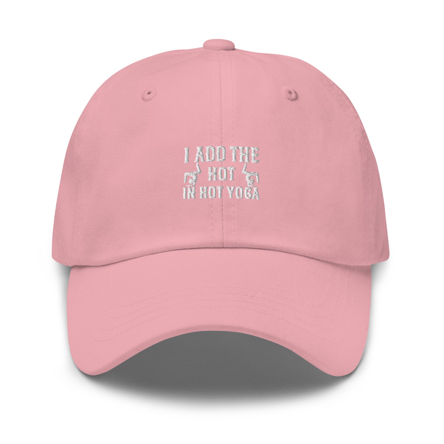 I Add The Hot In Hot Yoga Dad hat