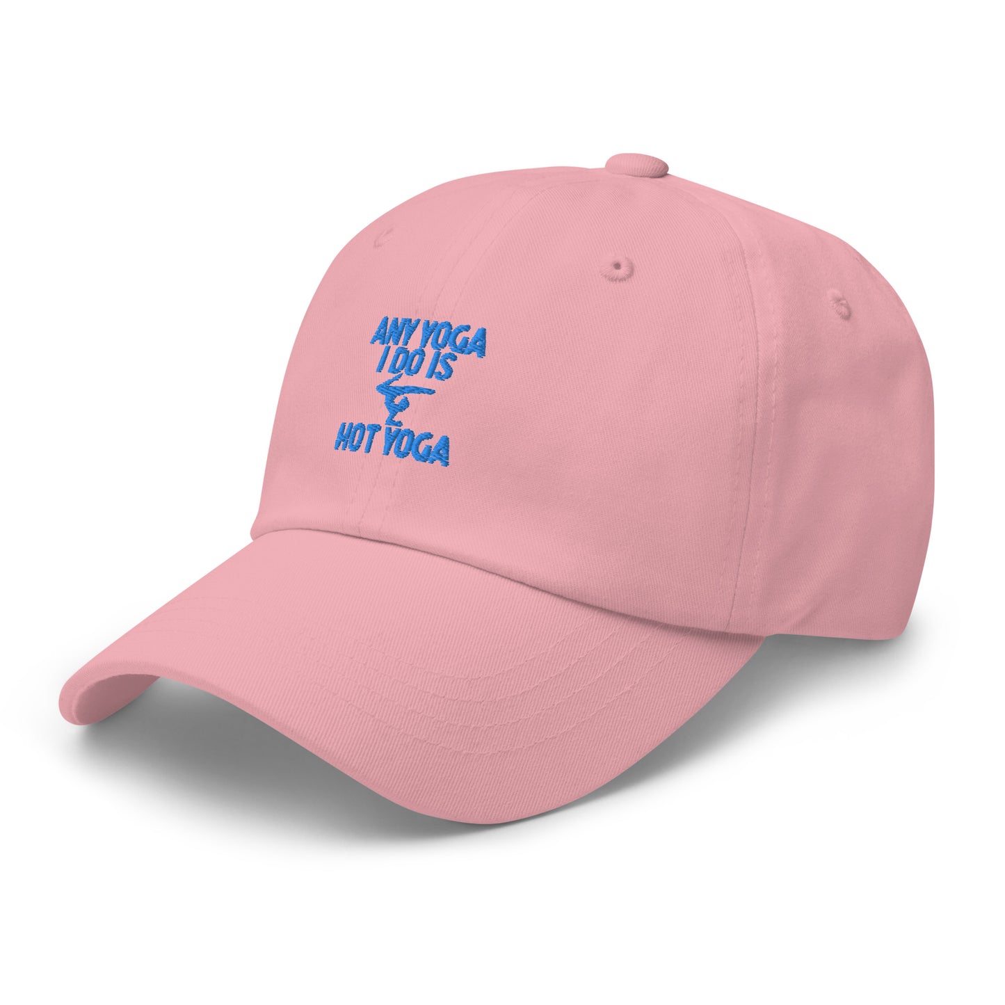 Any Yoga I Do Is Hot Yoga Dad hat