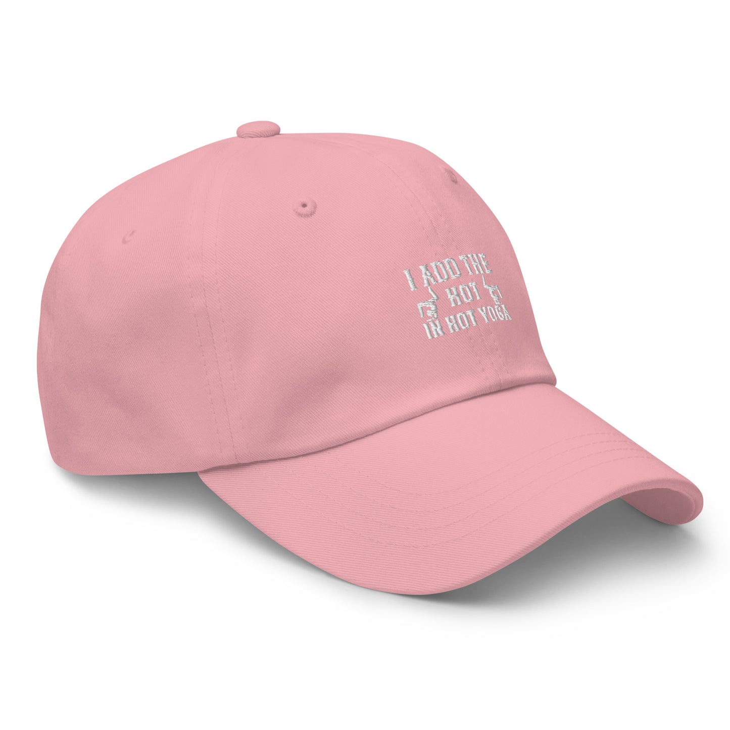 I Add The Hot In Hot Yoga Dad hat