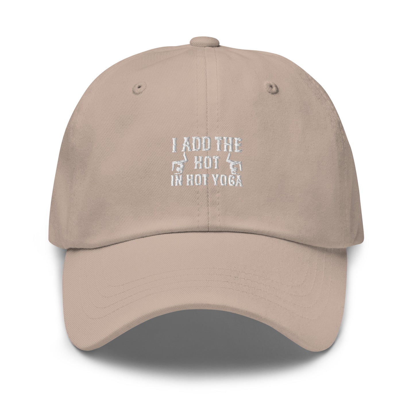 I Add The Hot In Hot Yoga Dad hat