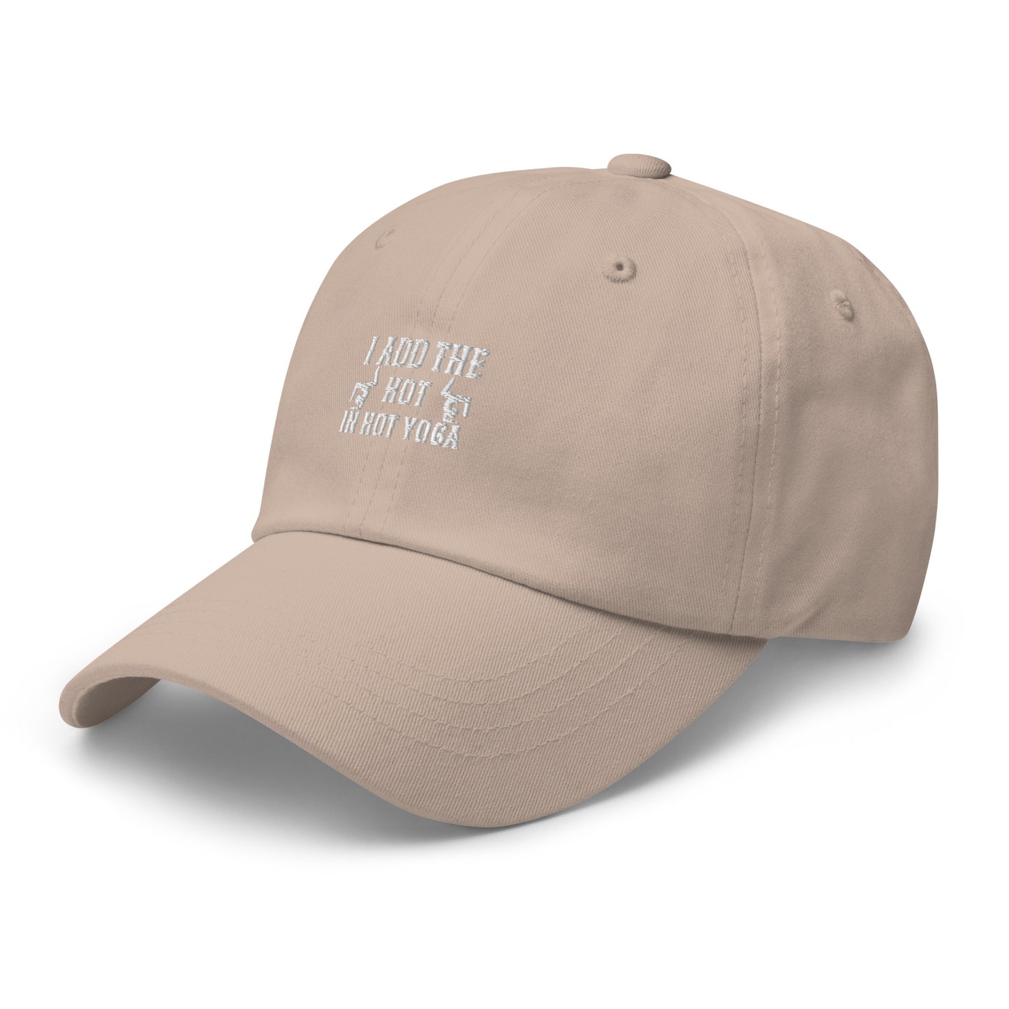 I Add The Hot In Hot Yoga Dad hat