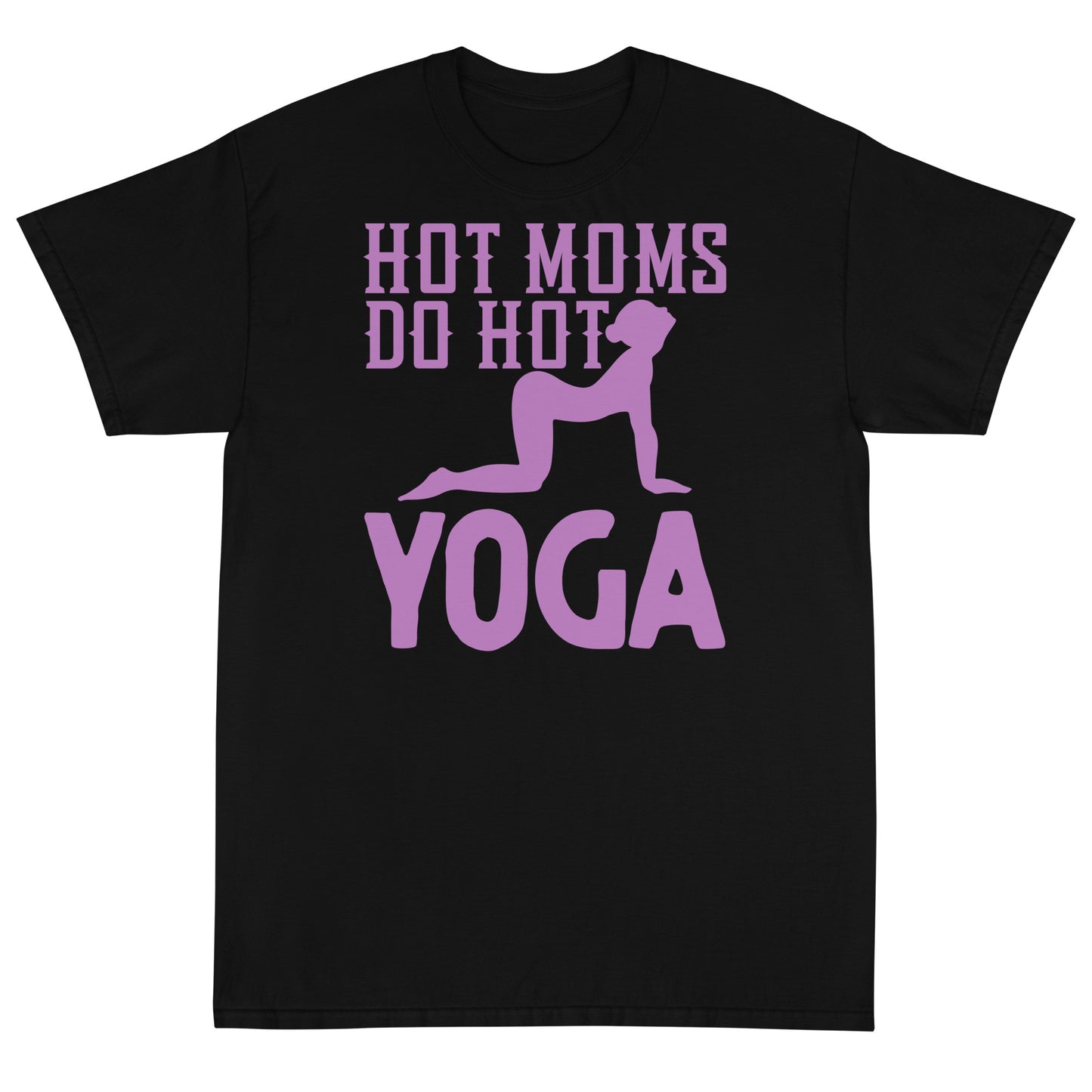 Hot Moms Do Hot Yoga T-Shirt