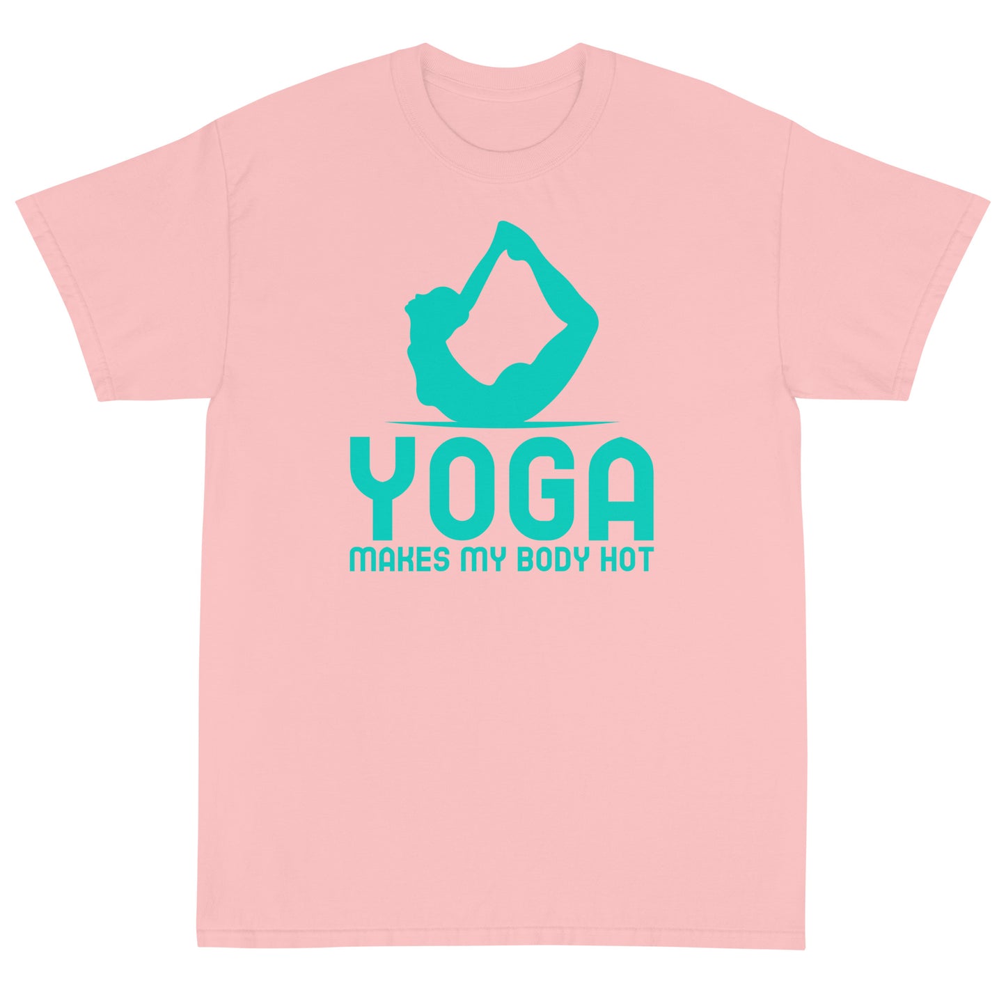 Yoga makes my body hots T-Shirt