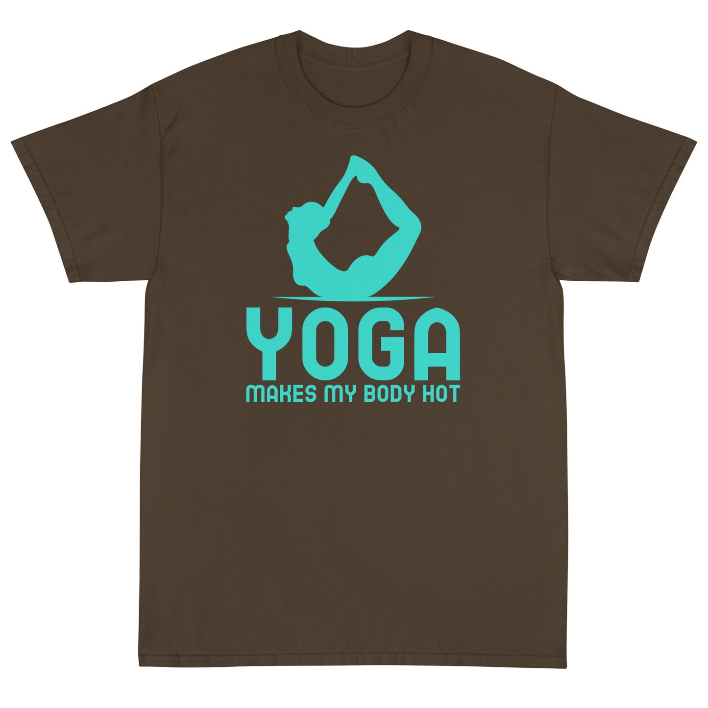 Yoga makes my body hots T-Shirt