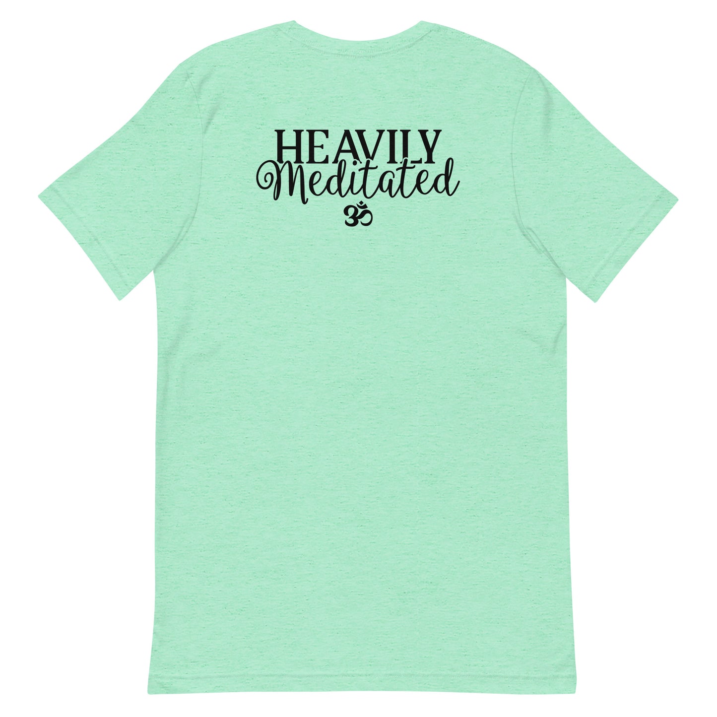 Heavily Meditated Unisex t-shirt