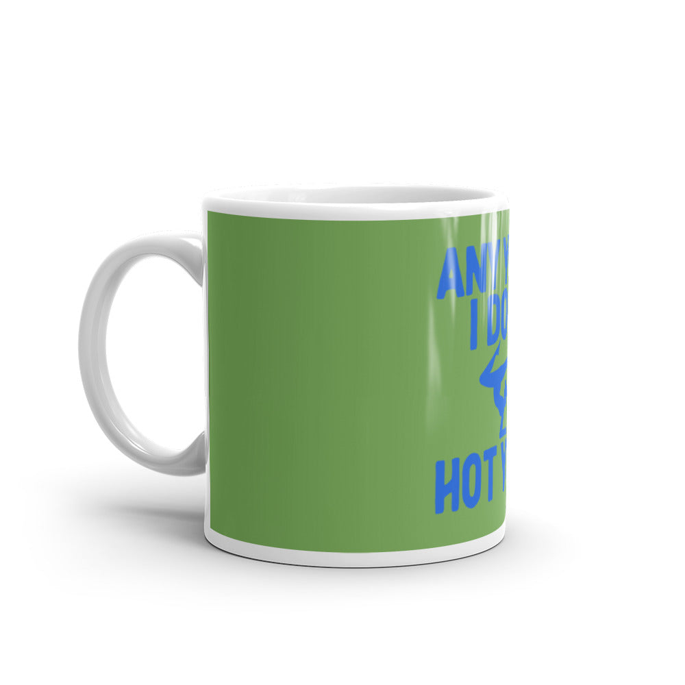 Any Yoga I Do Is Hot Yoga mug